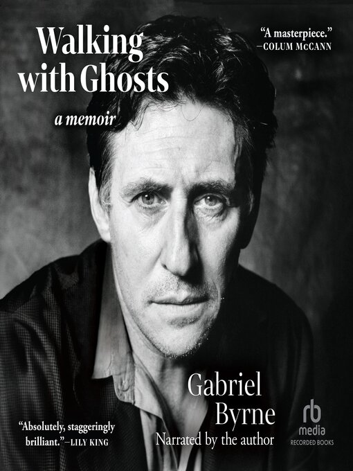 Title details for Walking with Ghosts by Gabriel Byrne - Available